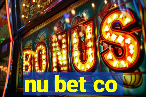 nu bet co